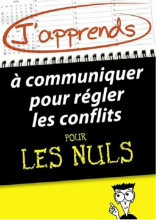 couverteur J'apprends À Communiquer Pour Régler Les Conflits Pour Les Nuls