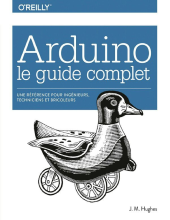 couverteur Arduino le guide complet Une référence pour ingénieurs, techniciens et bricoleurs