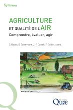 couverteur Agriculture et qualité de
        l’air - Comprendre, évaluer, agir