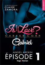 couverteur Is it love ? Carter Corp. Gabriel Episode 1