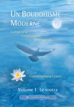 couverteur Un Bouddhisme Moderne – Volume 1 : le soutra - 2e édition