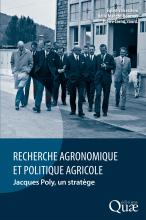 couverteur Recherche agronomique et politique agricole - Jacques Poly, un stratège