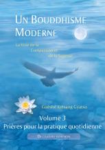 couverteur Un Bouddhisme Moderne – Volume 3 : prières pour la pratique quotidienne - 2e édition