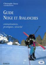 couverteur Guide Neige et avalanches. Connaissances, pratiques, sécurité